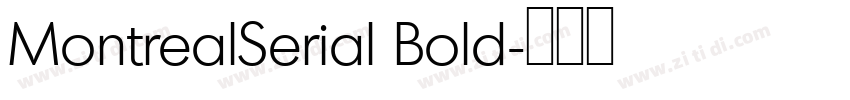 MontrealSerial Bold字体转换